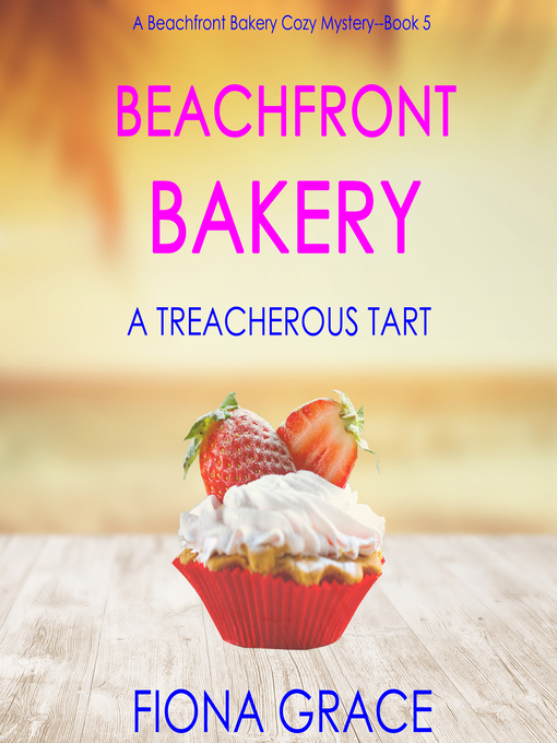 Title details for A Treacherous Tart by Fiona Grace - Available